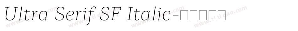 Ultra Serif SF Italic字体转换